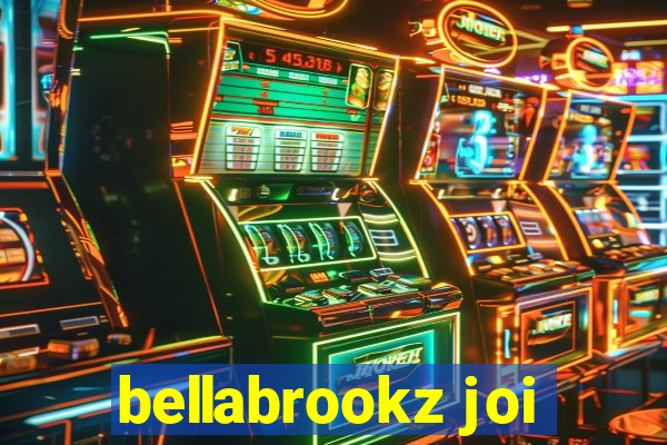 bellabrookz joi